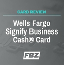 Wells Fargo Signify Business Cash® Card