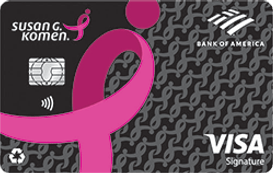 Susan G. Komen® Customized Cash Rewards Visa® credit card from Bank of America