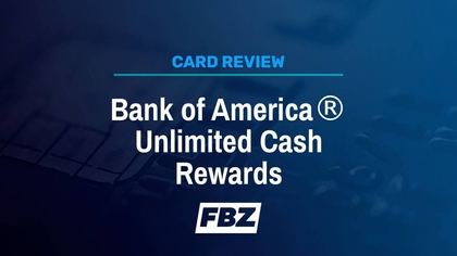 Bank of America Unlimited Cash Rewards Review
