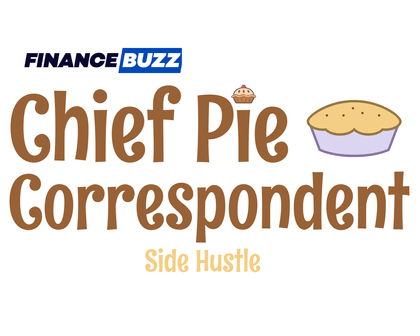 chief pie correspondent side hustle