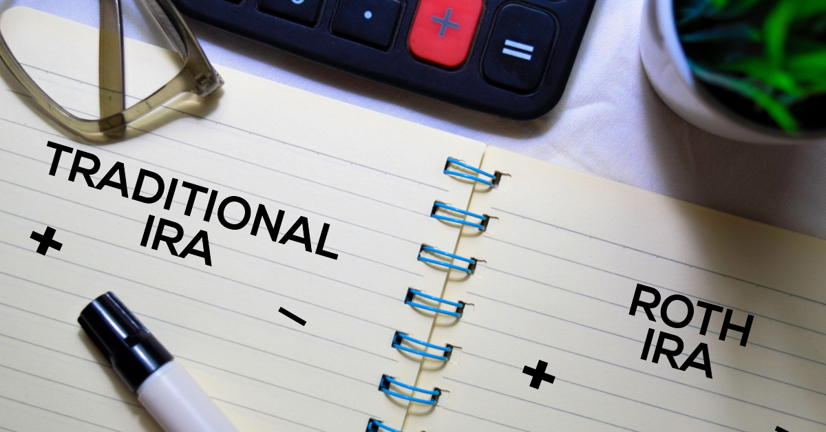 traditional IRA and Roth IRA