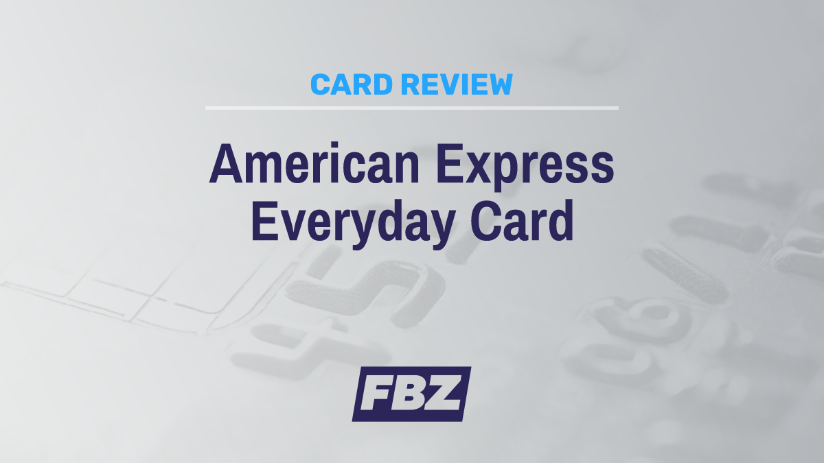 Amex EveryDay Credit Card Review [2024] FinanceBuzz