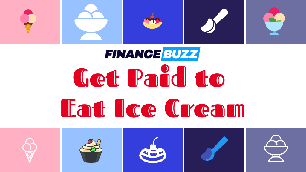 Want to Get Paid to Eat Ice Cream for a Year? FinanceBuzz is hiring